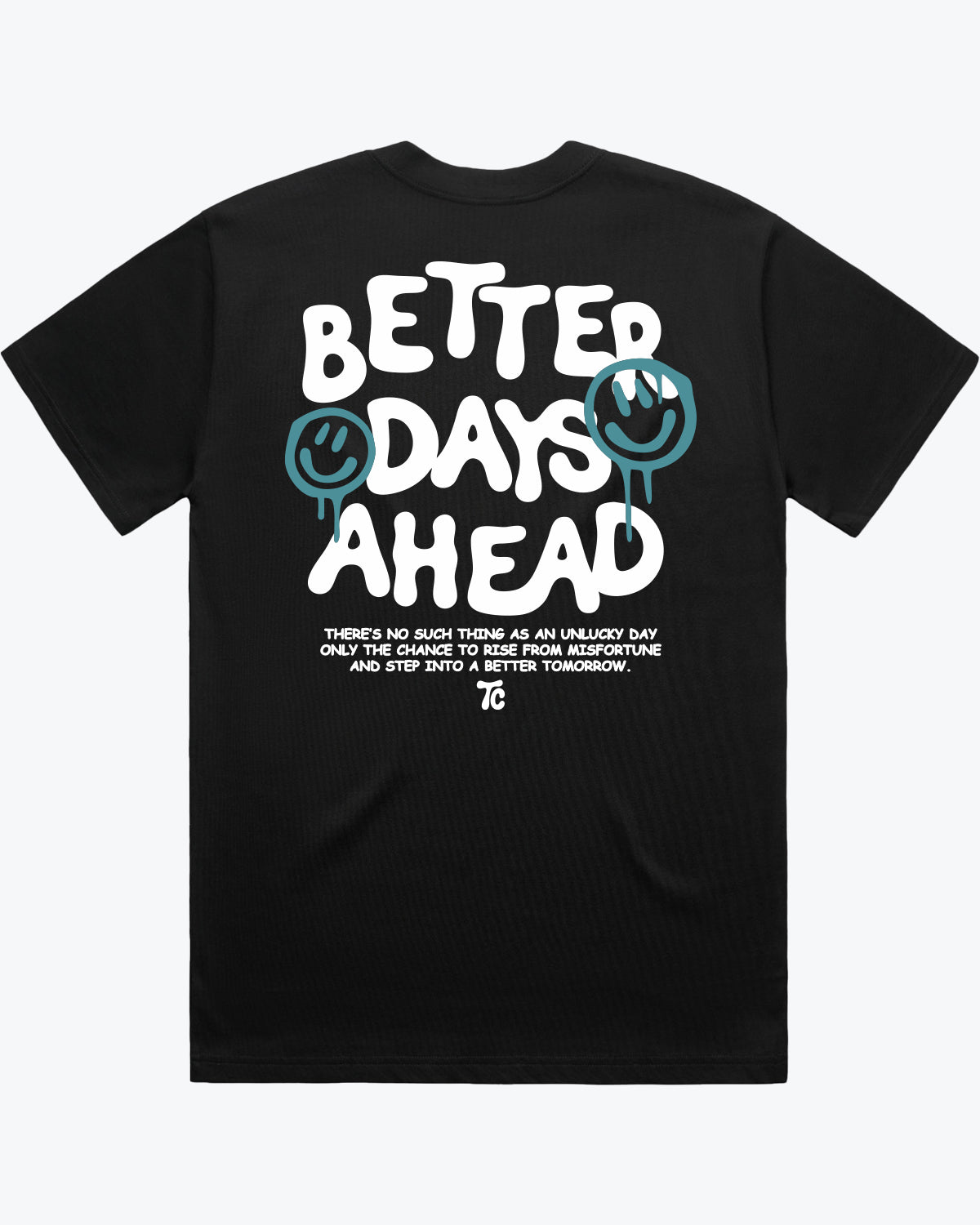 BETTER DAYS (LIMITED EDITION) TEE