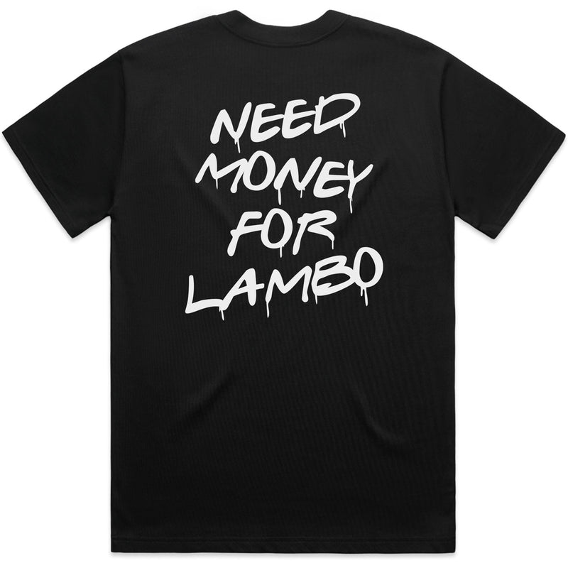 NEED LAMBO TEE