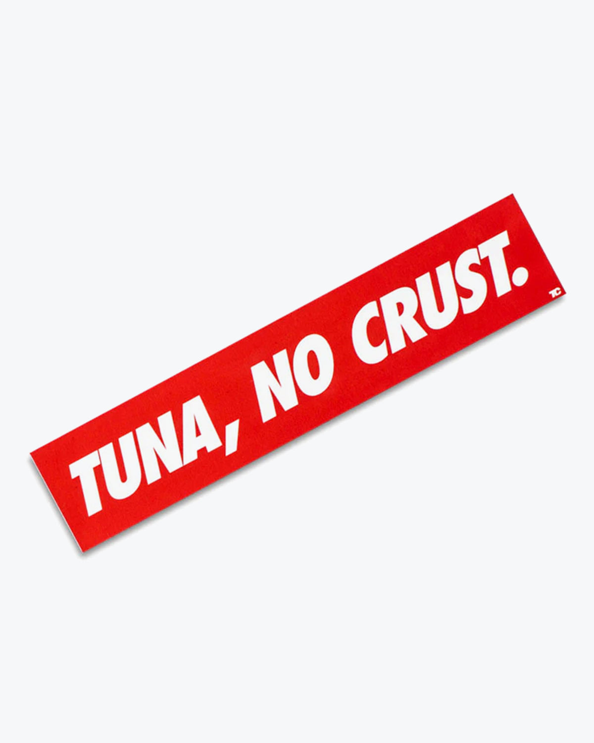 TUNA, NO CRUST SLAP STICKER